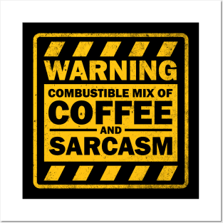 A Mix of Coffee and Sarcasm Posters and Art